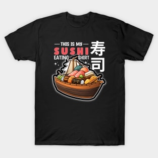 This is my Sushi Eating T-Shirt